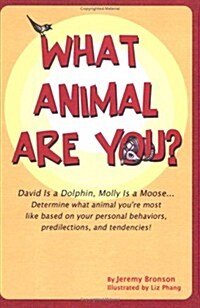 What Animal Are You? David Is a Dolphin, Molly Is a Moose (Paperback)