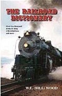 The Railroad Dictionary (Paperback)