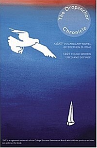 The Dropanchor Chronicle: A SAT Vocabulary Novel, (Paperback)