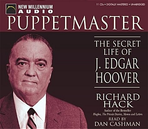 Puppetmaster: The Secret Life of J. Edgar Hoover (Audio CD, Unabridged)