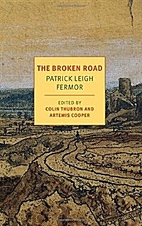 The Broken Road: From the Iron Gates to Mount Athos (Paperback)