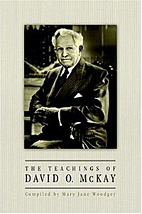 The Teachings of David O. McKay (Hardcover)