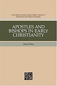 Apostles And Bishops In Early Christianity (Hardcover)