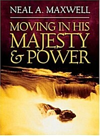Moving In His Majesty And Power (Hardcover)
