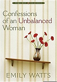 Confessions of an Unbalanced Woman (Hardcover)