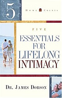 5 Essentials for Lifelong Intimacy (Home Counts) (Hardcover)