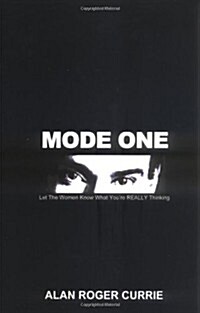 Mode One: Let the Women Know What Youre Really Thinking (Paperback)