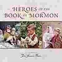 Heroes of the Book of Mormon Board Book (Hardcover)