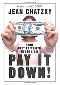 [중고] Pay It Down! From Debt to Wealth on $10 a Day (Hardcover, First Edition)