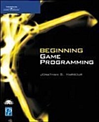 Beginning Game Programming (Premier Press Game Development) (Paperback, 1st)