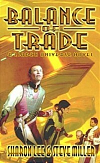 Balance of Trade (A Liaden Universe Novel) (Paperback, First Edition)