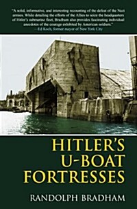 Hitlers U-Boat Fortresses (Paperback)