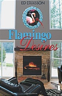 Flamingo Desires (Paperback)