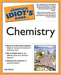 Complete Idiots Guide to Chemistry (The Complete Idiots Guide) (Paperback)