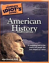 [중고] The Complete Idiot‘s Guide to American History, 4E (Paperback, 4th)