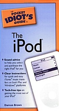 The Pocket Idiots Guide to the iPod (Paperback)