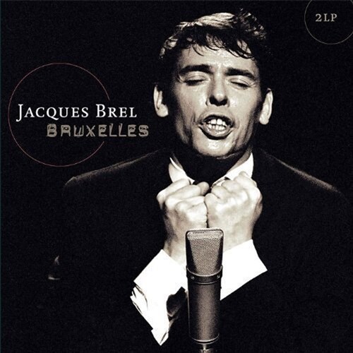 [수입] Jacques Brel - Bruxelles [180g 오디오파일 2LP]