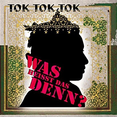 [수입] Tok Tok Tok - Was Heisst Das Denn?