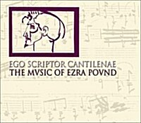 [수입] Ego Scriptor Cantilenae: The Music of Ezra Pound