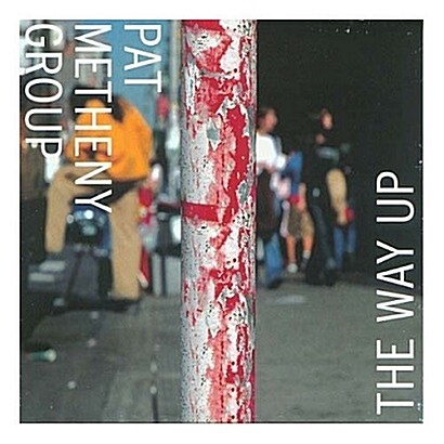 [수입] Pat Metheny Group - The Way Up