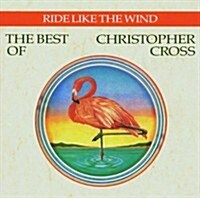 [수입] Ride Like the Wind: The Best of Christopher Cross