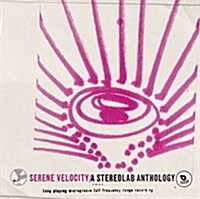 [수입] Serene Velocity: A Stereolab Anthology