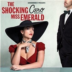 Caro Emerald (The) Shocking Miss Emerald. [2]