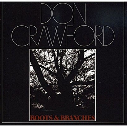 [수입] Don Crawford - Roots & Branches