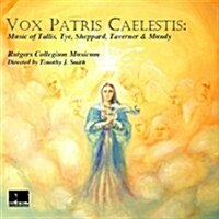 [수입] Vox Patris Caelestis: Music of Tallis, Tye, Sheppard, Taverner & Mundy