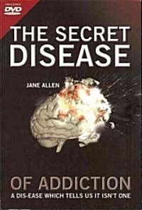 The Secret Disease of Addiction (Paperback, DVD)
