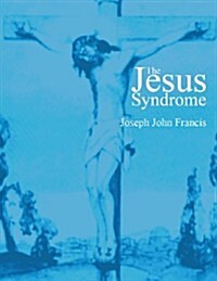 The Jesus Syndrome (Paperback)