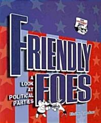 Friendly Foes (Paperback)