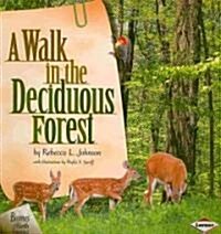 A Walk in the Deciduous Forest (Paperback)