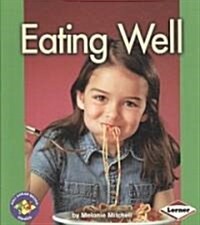 Eating Well (Paperback)