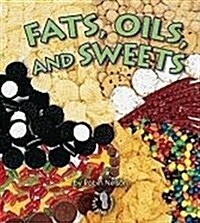 Fats, Oils, and Sweets (Paperback)