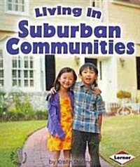 Living in Suburban Communities (Paperback)