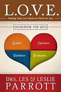 L.O.V.E. Workbook for Men: Putting Your Love Styles to Work for You (Paperback)