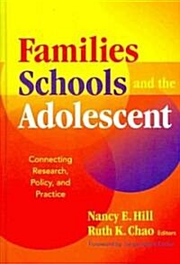 Families, Schools, and the Adolescent (Hardcover)