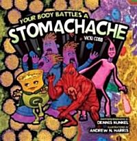 Your Body Battles a Stomachache (Paperback)