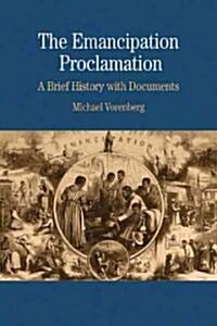 The Emancipation Proclamation: A Brief History with Documents (Paperback)