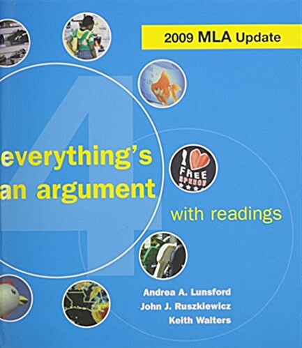 Everythings an Argument With Readings 4th Ed + a Pocket Style Manual 5th Ed With 2009 Mla + the Bedford/st. Martins Planner With Grammar Girls (Hardcover, 4th, PCK)