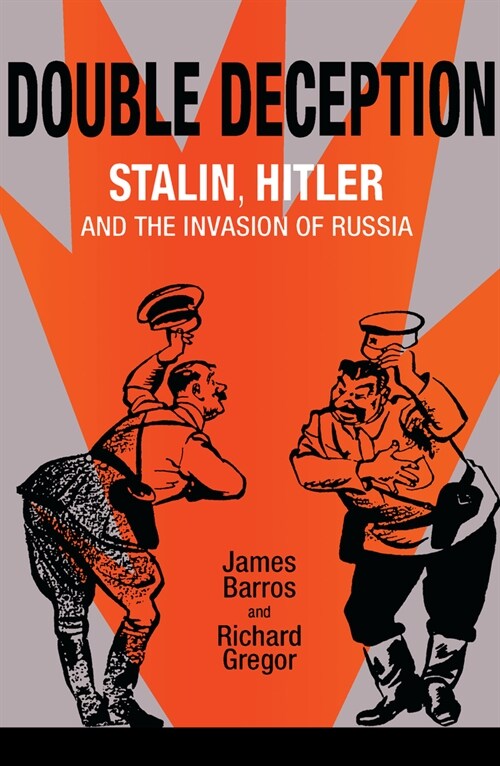 Double Deception: Stalin, Hitler, and the Invasion of Russia (Paperback)