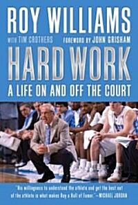 Hard Work (Hardcover, 1st)