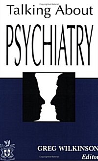 Talking About Psychiatry (Paperback)