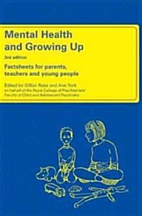 Mental Health and Growing Up : Factsheets for Parents,Teachers and Young People (Loose-leaf, 3 Rev ed)