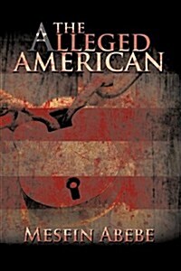 The Alleged American (Hardcover)