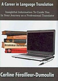 A Career in Language Translation (Hardcover)