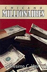 Chicano Millionaires (Paperback)