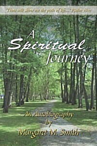 A Spiritual Journey: An Autobiography (Paperback)