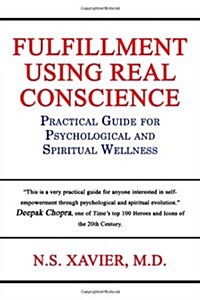 Fulfillment Using Real Conscience (Paperback)